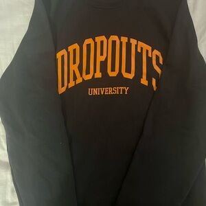Black Sweatshirt with Orange 'DROPOUTS UNIVERSITY' Print
